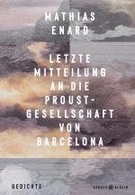 Cover-Bild Letzte Mitteilung an die Proust-Gesellschaft von Barcelona