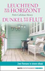 Cover-Bild Leuchtend wie der Horizont/ Dunkel wie die Flut