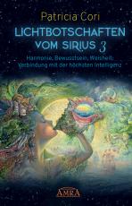 Cover-Bild Lichtbotschaften vomm Sirius Band 3: Harmonie, Bewusstsein, Weisheit - Verbindung mit der höchsten Intelligenz