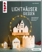 Cover-Bild Lichthäuser gießen (kreativ.kompakt)