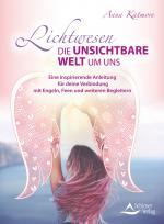 Cover-Bild Lichtwesen – die unsichtbare Welt um uns