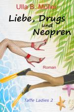 Cover-Bild Liebe, Drugs und Neopren