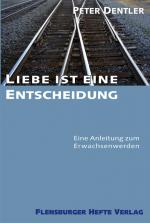 Cover-Bild Liebe ist eine Entscheidung