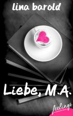 Cover-Bild Liebe, M.A.