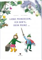 Cover-Bild Liebe Prinzessin, ich bin's, Dein Prinz!