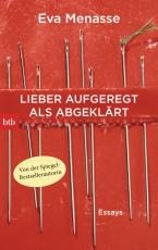 Cover-Bild Lieber aufgeregt als abgeklärt