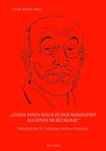 Cover-Bild "Lieber einen Knick in der Biographie als einen im Rückgrat"