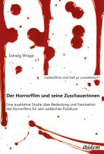 Cover-Bild "Liebesfilme sind halt so unrealistisch": Der Horrorfilm und seine Zuschauerinnen