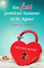 Cover-Bild Liebesromanzen in St. Agnes/Cornwall / Ein fast perfekter Sommer in St. Agnes