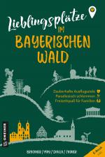 Cover-Bild Lieblingsplätze im Bayerischen Wald