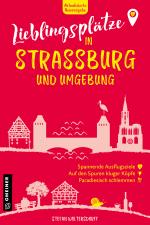 Cover-Bild Lieblingsplätze in Straßburg und Umgebung