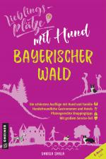 Cover-Bild Lieblingsplätze mit Hund - Bayerischer Wald