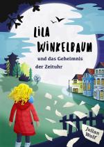 Cover-Bild Lila Winkelbaum und das Geheimnis der Zeituhr