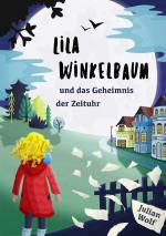 Cover-Bild Lila Winkelbaum und das Geheimnis der Zeituhr