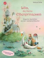 Cover-Bild Lilia, die kleine Elbenprinzessin. Magische Geschichten aus dem Seerosenschlösschen