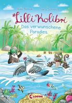 Cover-Bild Lilli Kolibri (Band 3) - Das verwunschene Paradies