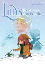 Cover-Bild Lillys Suche nach dem Frühling - Ein Fantasy Abenteuer für Leseanfänger