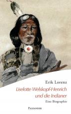 Cover-Bild Liselotte Welskopf-Henrich und die Indianer