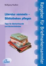 Cover-Bild Literatur sammeln – Bibliotheken pflegen