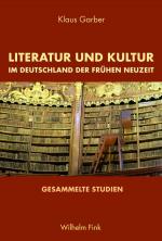 Cover-Bild Literatur und Kultur im Deutschland der Frühen Neuzeit