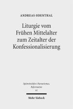 Cover-Bild Liturgie vom Frühen Mittelalter zum Zeitalter der Konfessionalisierung