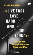 Cover-Bild "Live fast, love hard and die young"