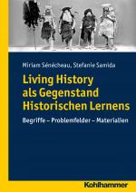 Cover-Bild Living History als Gegenstand Historischen Lernens