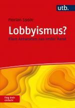 Cover-Bild Lobbyismus? Frag doch einfach!