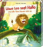 Cover-Bild Löwe Leo sagt Hallo und alle Tiere freuen sich so