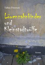 Cover-Bild Löwenzahnkinder und Kleinstadtwölfe - Großdruck