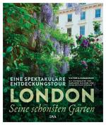 Cover-Bild London – seine schönsten Gärten