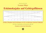 Cover-Bild Lorenz Mayr - Eskimokajaks auf Gebirgsflüssen - 43 Risse, Baupläne und Zeichnungen von 18 verschiedenen schmalen Faltkajaks
