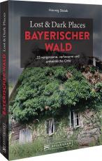 Cover-Bild Lost & Dark Places Bayerischer Wald