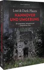 Cover-Bild Lost & Dark Places Hannover und Umgebung