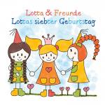 Cover-Bild Lotta & Freunde - Lottas siebter Geburtstag