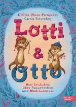 Cover-Bild Lotti und Otto (Band 3) – Neue Geschichten von Jungssachen und Mädchenkram