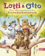 Cover-Bild Lotti und Otto – Mein ottergigantomanisches Freundschaftsbuch