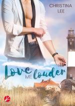 Cover-Bild Love me louder