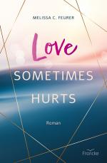 Cover-Bild Love Sometimes Hurts
