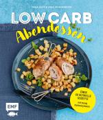 Cover-Bild Low Carb Abendessen – Über 60 schnelle Rezepte mit wenig Kohlenhydraten