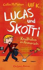 Cover-Bild Lucas & Skotti – Knalltüten im Anmarsch