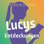 Cover-Bild Lucys Entdeckungen (Hörbuch [MP3])