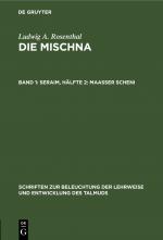 Cover-Bild Ludwig A. Rosenthal: Die Mischna / Seraim, Hälfte 2: Maasser scheni