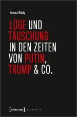 Cover-Bild Lüge und Täuschung in den Zeiten von Putin, Trump & Co.