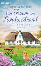 Cover-Bild Lüttes Glück - Ein Traum am Nordseestrand