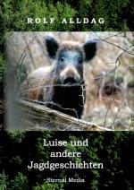 Cover-Bild Luise und andere Jagdgeschichten