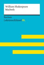 Cover-Bild Macbeth von William Shakespeare: Lektüreschlüssel mit Inhaltsangabe, Interpretation, Prüfungsaufgaben mit Lösungen, Lernglossar (Lektüreschlüssel XL)