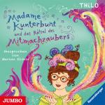 Cover-Bild Madame Kunterbunt und das Rätsel des Mitmachzaubers