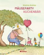 Cover-Bild Mäuseparty - Kuchenbär!