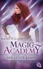 Cover-Bild Magic Academy - Der letzte Kampf